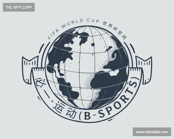 认识必一·运动(B-Sports) FIFA World Cup 世界杯官网